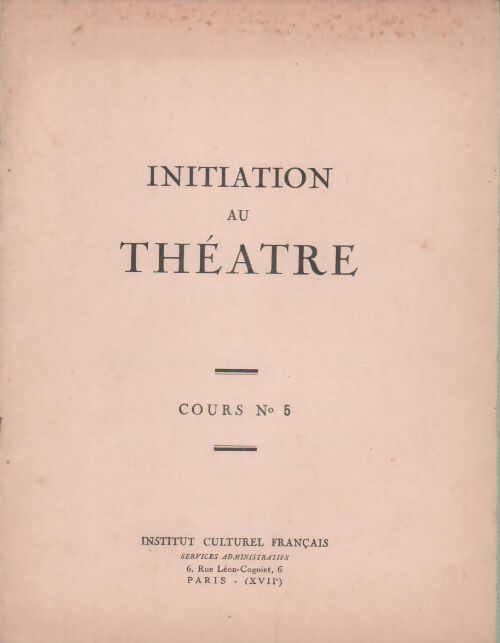 Livrenpoche : Initiation au théâtre - Collectif - Livre