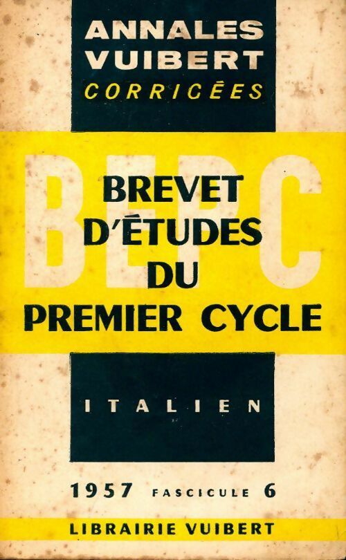 Livrenpoche : Annales corrigées du B.E.P.C. 1957 : Italien - Inconnu - Livre