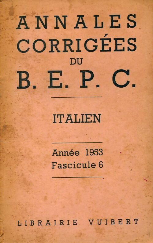 Livrenpoche : Annales corrigés du B.E.P.C. 1953 : Italien - Inconnu - Livre