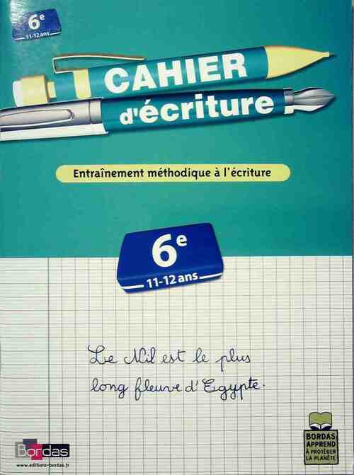 Livrenpoche : Cahier d'écriture 6e - Benoît Lacroix - Livre