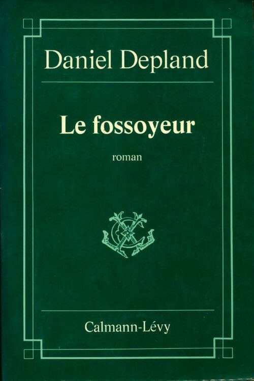 Livrenpoche : Le fossoyeur - Daniel Depland - Livre