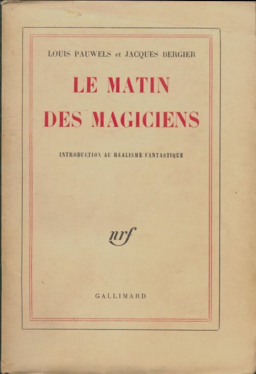 Livrenpoche : Le matin des magiciens - Louis Pauwels - Livre