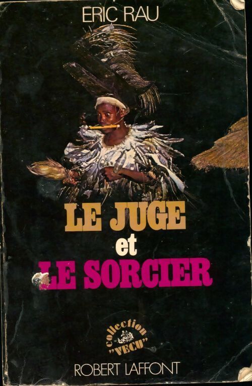Le juge et le sorcier - Eric Rau - Livre