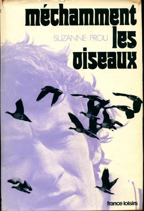 Livrenpoche : Méchamment les oiseaux - Suzanne Prou - Livre
