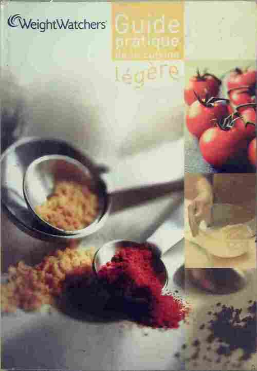 Livrenpoche : Guide pratique de la cuisine légère Weight Watcher - Weight Watchers - Livre