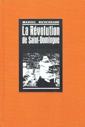 Livrenpoche : La révolution de Saint-Domingue - Marcel Niedergang - Livre
