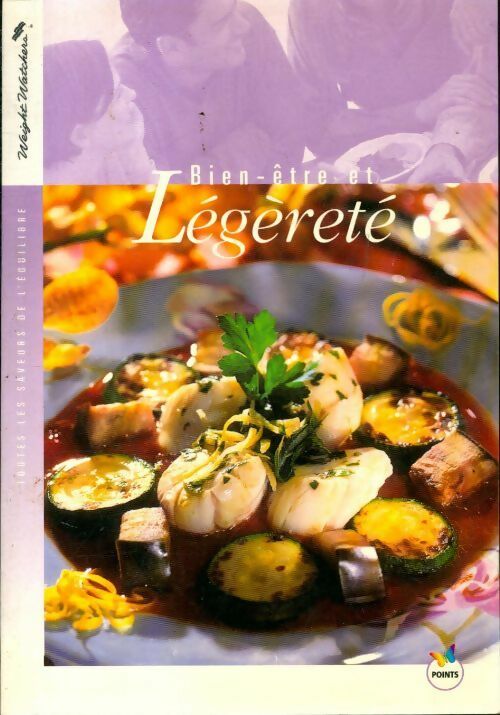 Livrenpoche : Bien-être et légèreté Weight Watchers - Weight Watchers - Livre