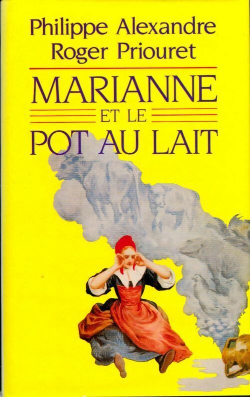 Livrenpoche : Marianne et le pot au lait - Roger Priouret - Livre