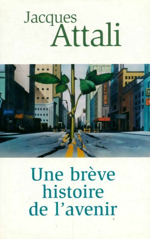 Livrenpoche : Une brève histoire de l'avenir - Jacques Attali - Livre