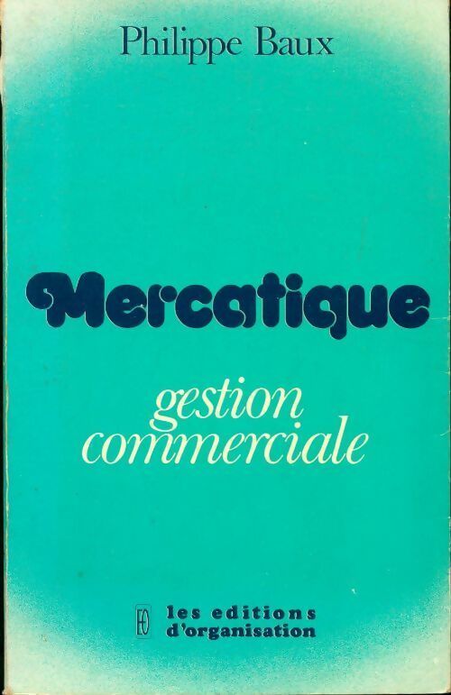 Livrenpoche : Mercatique. Gestion commerciale - Philippe Baux - Livre