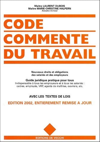 Livrenpoche : Code commenté du travail 2002 - Laurent Dubois - Livre
