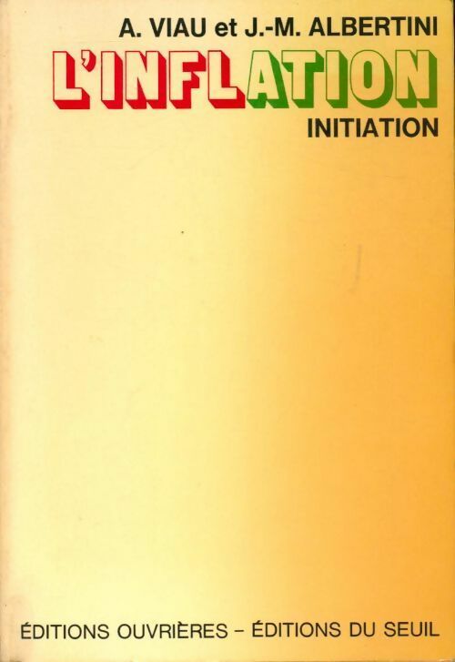 Livrenpoche : L'inflation. Initiation - Jean-Marie Albertini, A. Viau - Livre
