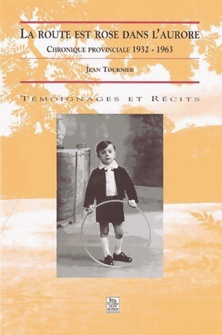 Livrenpoche : La route est rose dans l'aurore - Jean Tournier - Livre
