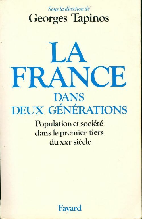 Livrenpoche : La France dans deux générations - Georges Tapinos - Livre