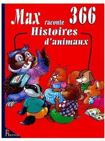 Livrenpoche : Max raconte 366 histoires d'animaux - Collectif - Livre