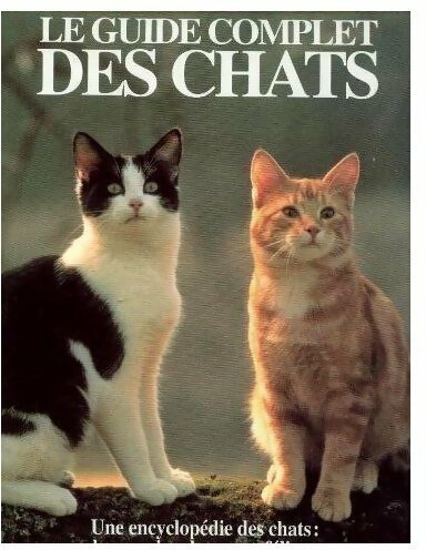 Livrenpoche : Le guide complet des chats - Marianne Richard - Livre