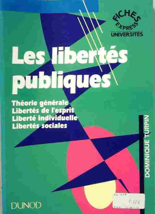 Livrenpoche : Les libertés publiques - Dominique Turpin - Livre