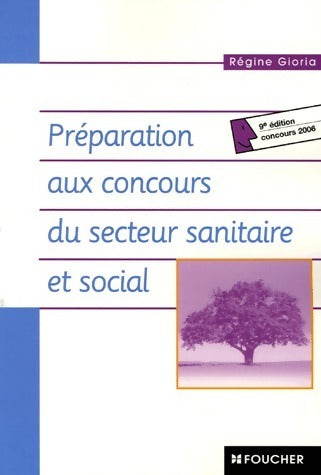 Livrenpoche : Préparation aux concours du secteur sanitaire et social. Concours 2006 - Régine Gioria - Livre