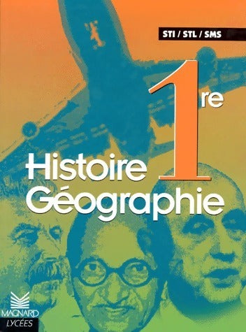Livrenpoche : Histoire géographie 1ère STI, STL, SMS - Collectif - Livre