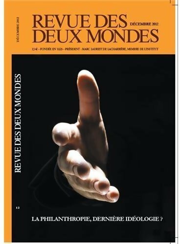 Livrenpoche : Revue des deux mondes 12/2012. Regards sur la philanthropie - Collectif - Livre