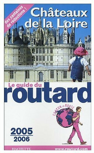 Livrenpoche : Châteaux de la Loire 2005-2006 - Collectif - Livre