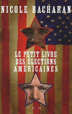 Livrenpoche : Le petit livre des élections américaines - Nicole Bacharan - Livre