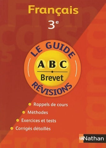 Livrenpoche : Français 3e. Le guide révisions - Cécile De Cazanove - Livre