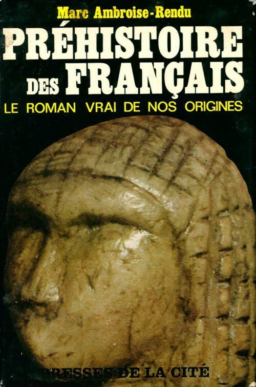 Livrenpoche : Préhistoire des français - Marc Ambroise-Rendu - Livre