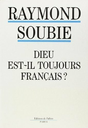 Livrenpoche : Dieu est-il toujours français? - Raymond Soubie - Livre