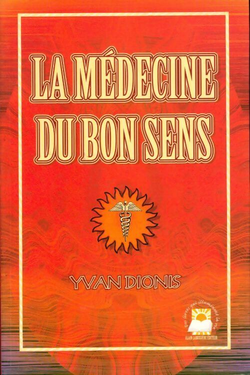 Livrenpoche : La médecine du bon sens - Yvan Dionis - Livre