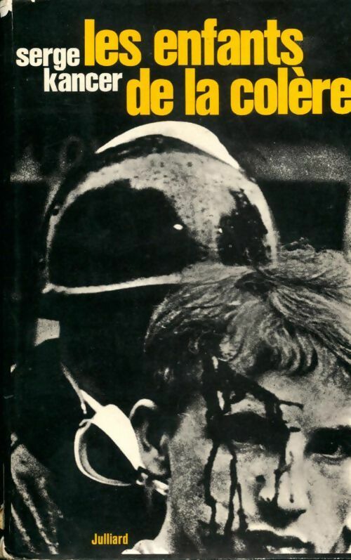 Livrenpoche : Les enfants de la colère - Serge Kancer - Livre