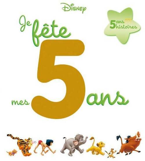 Livrenpoche : Je fête mes 5 ans - Disney - Livre