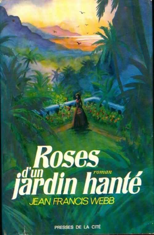 Livrenpoche : Roses d'un jardin hanté - Jean-François Webb - Livre
