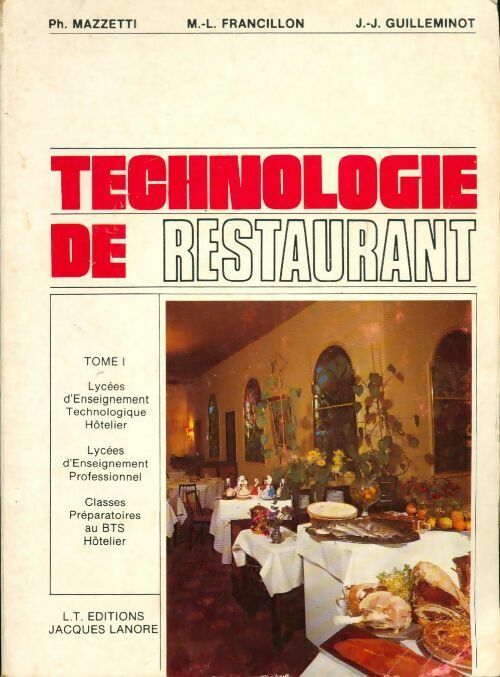 Livrenpoche : Technologie de restaurant Tome I - Philippe Mazzetti - Livre