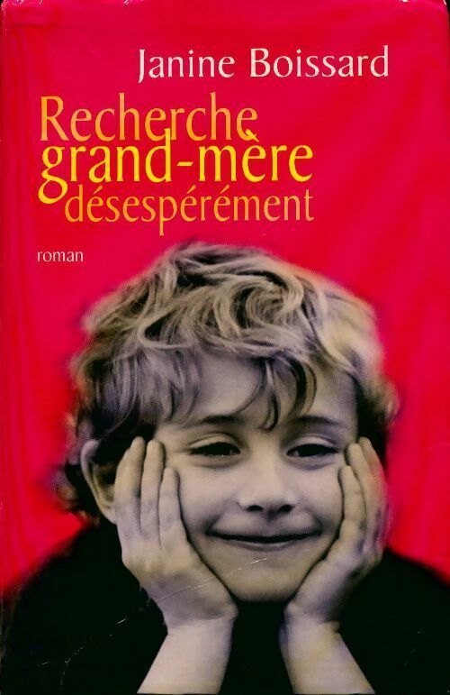 Livrenpoche : Recherche grand-mère désespérément - Janine Boissard - Livre