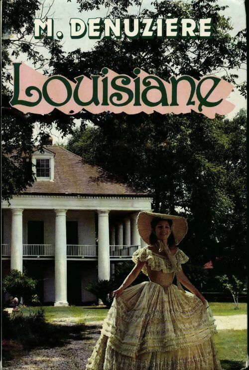 Livrenpoche : Louisiane - Maurice Denuzière - Livre