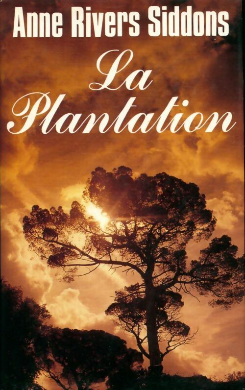 Livrenpoche : La plantation - Anne Rivers Siddons - Livre