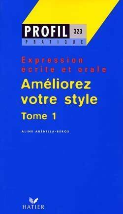 Livrenpoche : Améliorez votre style Tome I - Aline Arénilla-Béros - Livre