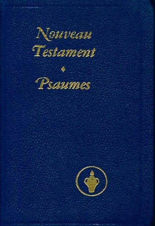 Livrenpoche : Le nouveau testament / Psaumes - Collectif - Livre