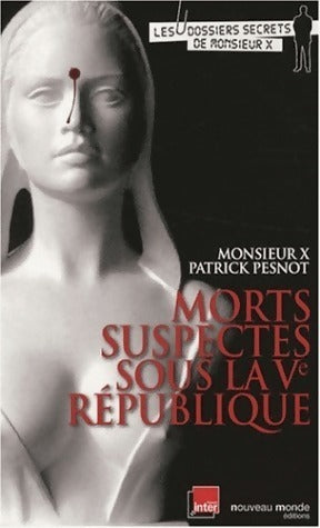Livrenpoche : Morts suspectes sous la Ve république - Patrick Pesnot - Livre
