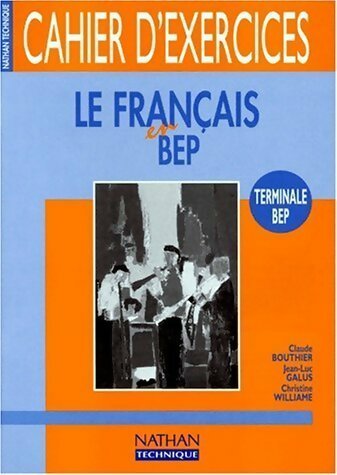 Livrenpoche : Le français en BEP terminale BEP - Claude Bouthier - Livre