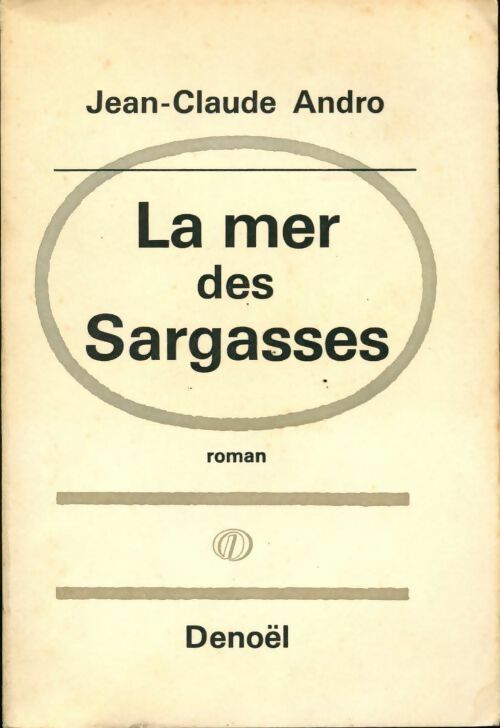 Livrenpoche : La mer des Sargasses - Jean-Claude Andro - Livre