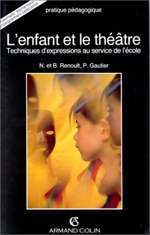 L'enfant et le théâtre - Collectif - Livre