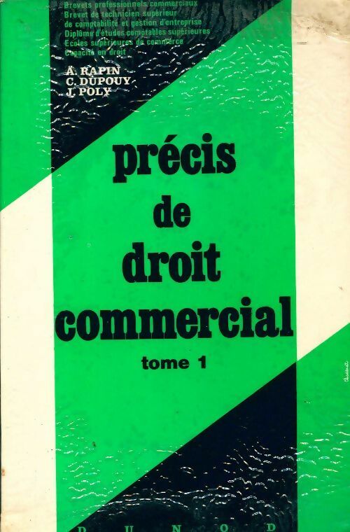 Livrenpoche : Précis droit commercial Tome I - J. Poly, Claude Dupouy, A. Rapin - Livre