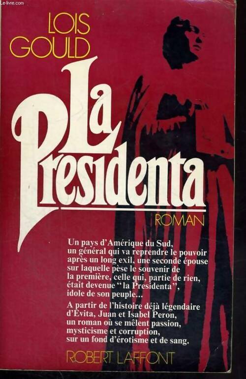 Livrenpoche : La Presidenta - Lois Gould - Livre