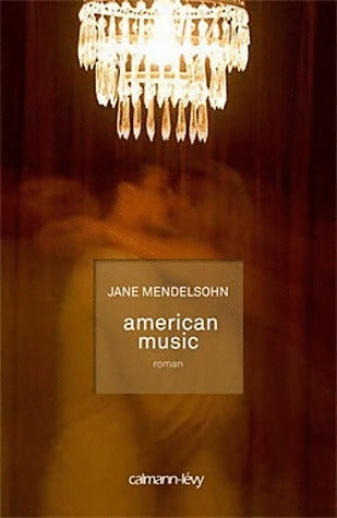 Livrenpoche : American music - Jane Mendelshon - Livre