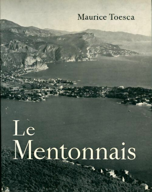 Livrenpoche : Le Mentonnais - Maurice Toesca - Livre