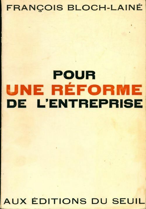 Livrenpoche : Pour une reforme de l'entreprise - François Bloch-Lainé - Livre