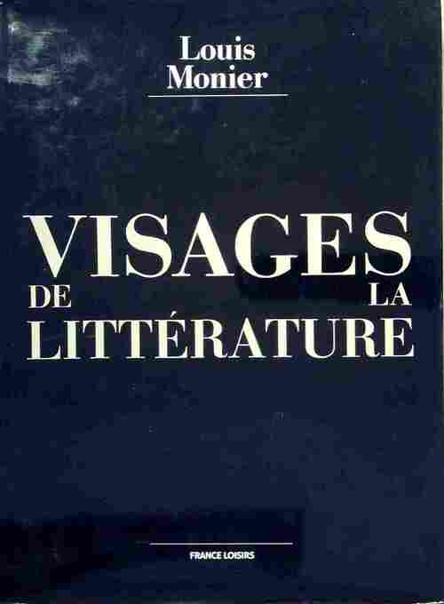 Livrenpoche : Visages de la littérature - Louis Monier - Livre
