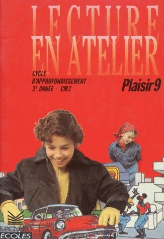 Livrenpoche : Lecture en atelier, cycle d'approfondissement, 3e année CM2 : plaisir 9 - I. Deltombe - Livre